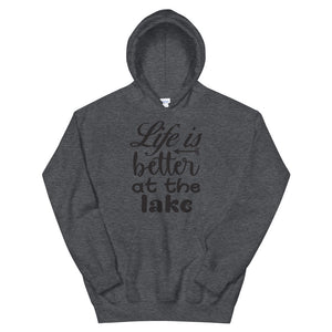 'Life Is Better At The Lake' Unisex Hoodie