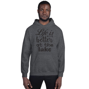 'Life Is Better At The Lake' Unisex Hoodie