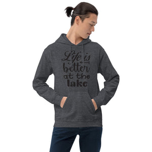 'Life Is Better At The Lake' Unisex Hoodie