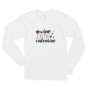 ‘Wine Is My Valentine’ Long sleeve unisex t-shirt MADE IN USA