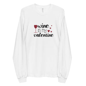 ‘Wine Is My Valentine’ Long sleeve unisex t-shirt MADE IN USA