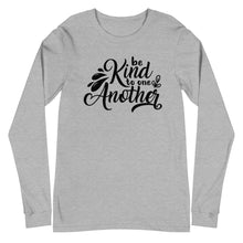 Load image into Gallery viewer, &#39;Be Kind to One Another&#39; Unisex Long Sleeve Tee
