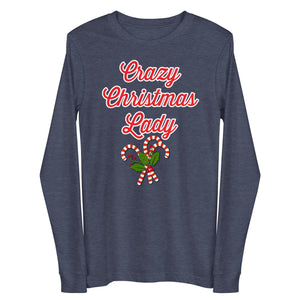 'Crazy Christmas Lady Candy Canes' Unisex Long Sleeve Tee