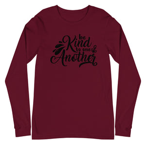 'Be Kind to One Another' Unisex Long Sleeve Tee