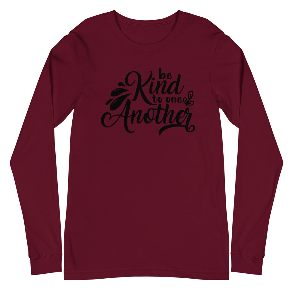 'Be Kind to One Another' Unisex Long Sleeve Tee