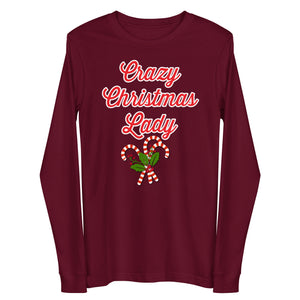 'Crazy Christmas Lady Candy Canes' Unisex Long Sleeve Tee