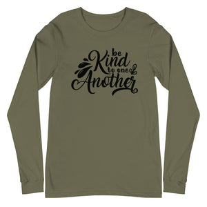 'Be Kind to One Another' Unisex Long Sleeve Tee