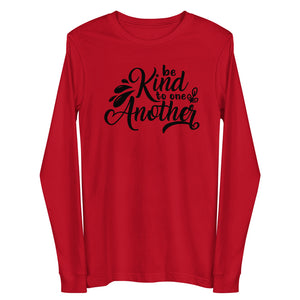 'Be Kind to One Another' Unisex Long Sleeve Tee