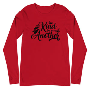 'Be Kind to One Another' Unisex Long Sleeve Tee