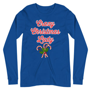 'Crazy Christmas Lady Candy Canes' Unisex Long Sleeve Tee