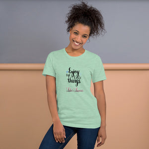 'Enjoy The Little Things' Short-Sleeve Unisex T-Shirt