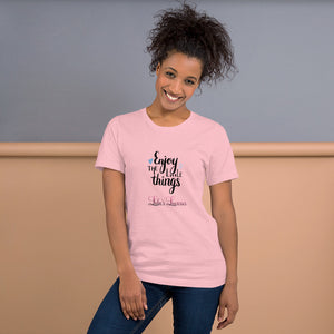 'Enjoy The Little Things' Short-Sleeve Unisex T-Shirt