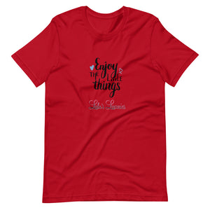 'Enjoy The Little Things' Short-Sleeve Unisex T-Shirt