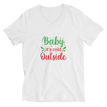 Load image into Gallery viewer, &#39;Baby It&#39;s Cold Outside&#39; Unisex Short Sleeve V-Neck T-Shirt
