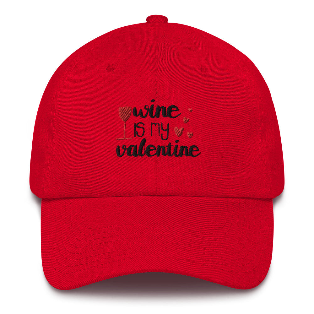 'Wine Is My Valentine' MADE IN USA Cotton Cap