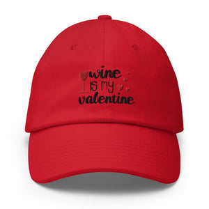 'Wine Is My Valentine' MADE IN USA Cotton Cap