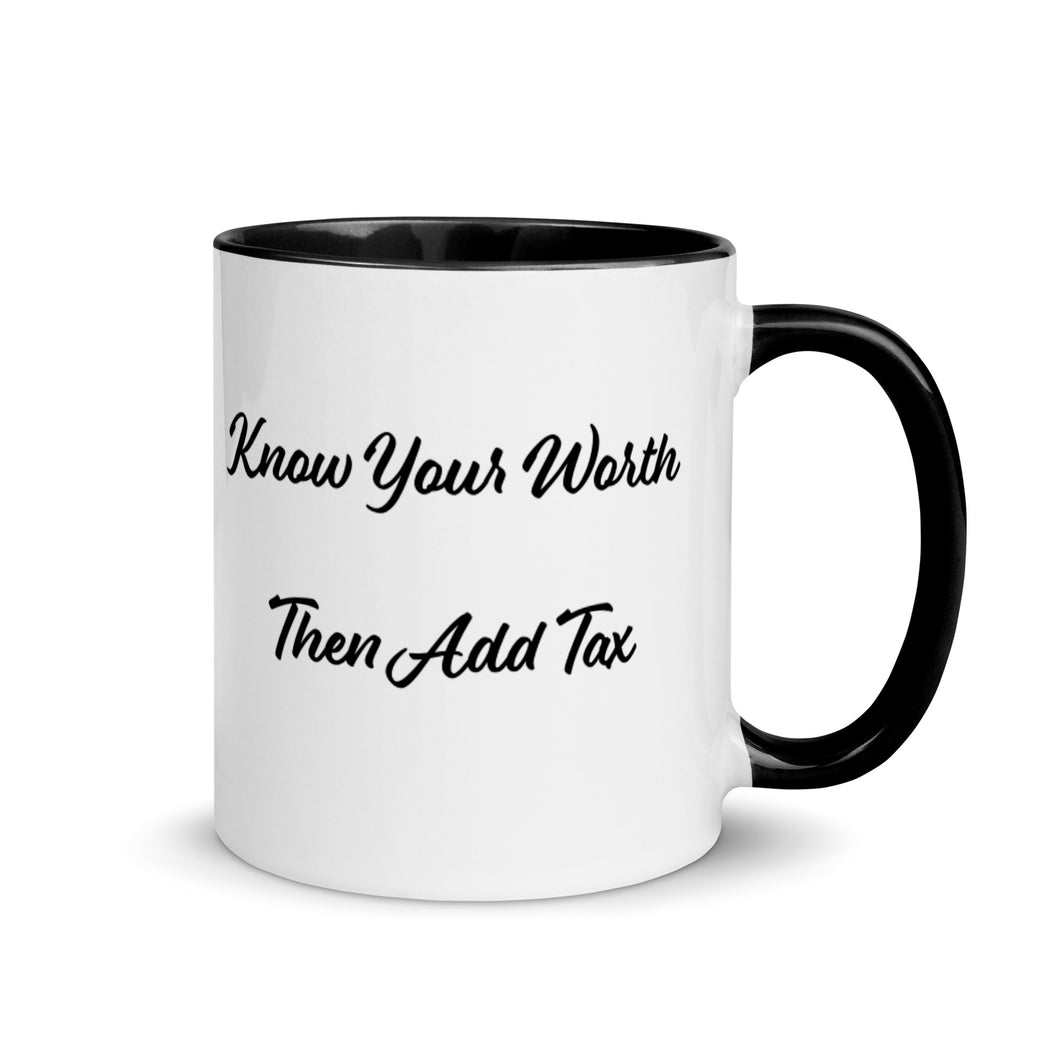 'Know Your Worth Then Add Tax' Mug with Color Inside