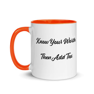 'Know Your Worth Then Add Tax' Mug with Color Inside
