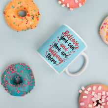 Load image into Gallery viewer, &#39;Believe You Can &amp; You Are Halfway There&#39; Light Blue Mug
