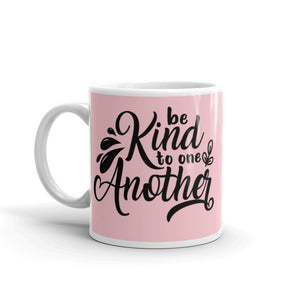 'Be Kind to One Another' Pink Mug