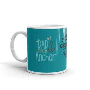 'World's Greatest Dad - You're My Anchor' Mug