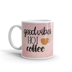 'Good Vibes & Hot Coffee - Rose Gold Pink Glitter Sparkle Print' Mug