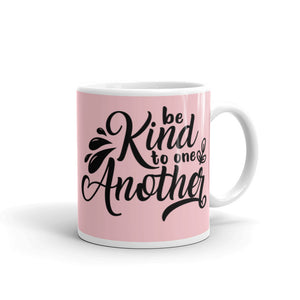 'Be Kind to One Another' Pink Mug