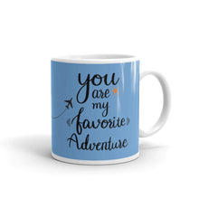 Load image into Gallery viewer, &#39;You Are My Favorite Adventure Blue Travel&#39; Mug
