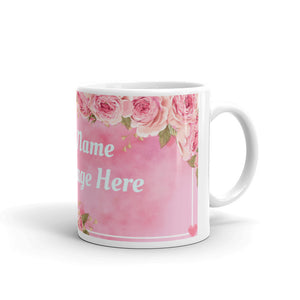 'Customize This Mug - Your Name & Message' Pink With Flowers Glossy Mug