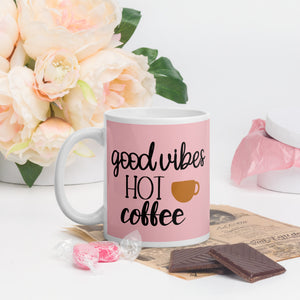 'Good Vibes & Hot Coffee' Pink Mug