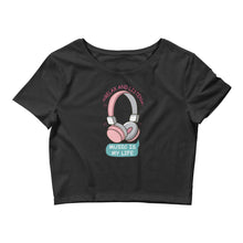 Load image into Gallery viewer, &#39;Music Is Life Headphones&#39; Women’s Crop Tee
