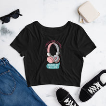 Load image into Gallery viewer, &#39;Music Is Life Headphones&#39; Women’s Crop Tee
