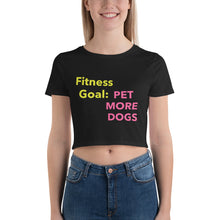 Load image into Gallery viewer, &#39;Fitness Goal: Pet More Dogs&#39; Women’s Crop Tee
