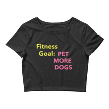 Load image into Gallery viewer, &#39;Fitness Goal: Pet More Dogs&#39; Women’s Crop Tee
