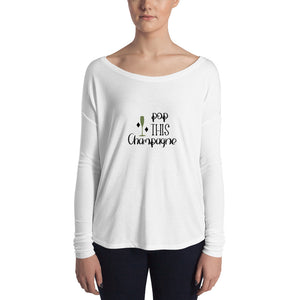 ‘Pop This Champagne’ Ladies' Long Sleeve Tee