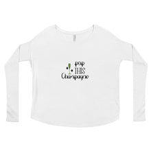 Load image into Gallery viewer, ‘Pop This Champagne’ Ladies&#39; Long Sleeve Tee
