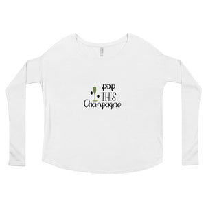 ‘Pop This Champagne’ Ladies' Long Sleeve Tee