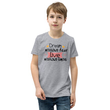 Load image into Gallery viewer, &#39;Dream Without Fear Live Without Limits&#39; Unisex Youth Short Sleeve T-Shirt
