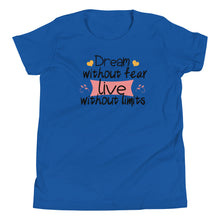 Load image into Gallery viewer, &#39;Dream Without Fear Live Without Limits&#39; Unisex Youth Short Sleeve T-Shirt
