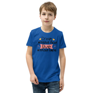 'Dream Without Fear Live Without Limits' Unisex Youth Short Sleeve T-Shirt